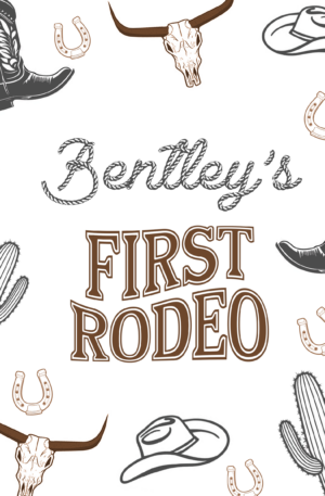 Baby's First Rodeo Sign
